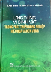 Ứng dụng vi sinh vật trong phát triển nông nghiệp hiệu quả và bền vững