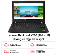 Laptop cũ [90%] Lenovo Thinkpad X280 (i5-8250U | 8GB | 256GB | Màn hình 12 inch FHD) Tặng túi + Sạc + Chuột bảo hành 03 tháng