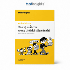 Bảo Vệ Mắt Con Trong Thời Đại Siêu Cận Thị - Ohishi Hiroto