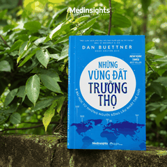 Những Vùng Đất Trường Thọ: 9 bài học từ những người sống lâu nhất thế giới - Dan Buettner