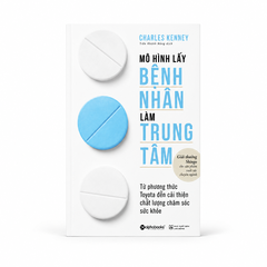 Mô Hình Lấy Bệnh Nhân Làm Trung Tâm - Charles Kenne