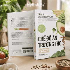 Chế Độ Ăn Trường Thọ: Tối ưu cân nặng, đẩy lùi bệnh tật, kéo dài tuổi thọ - Valter Longo