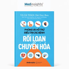 Phòng Và Hỗ Trợ Điều Trị Các Bệnh Rối Loạn Chuyển Hóa - VS. GS. TSKH. Đái Duy Ban