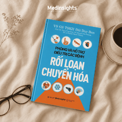 Phòng Và Hỗ Trợ Điều Trị Các Bệnh Rối Loạn Chuyển Hóa - VS. GS. TSKH. Đái Duy Ban