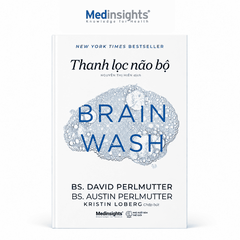Thanh Lọc Não Bộ - BS. David Perlmutter & BS. Austin Perlmutter