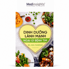 Dinh Dưỡng Lành Mạnh, Ngại Gì Bệnh Tim - Joel Fuhrman