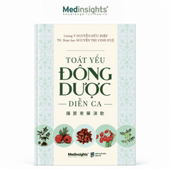 Toát Yếu ĐÔNG DƯỢC Diễn Ca - Lương y Nguyễn Hữu Hiệp & TS. Nguyễn Thị Vinh Huê
