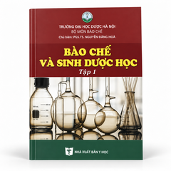 Bào Chế Và Sinh Dược Học (Tập 1) - Trường Đại học Dược Hà Nội