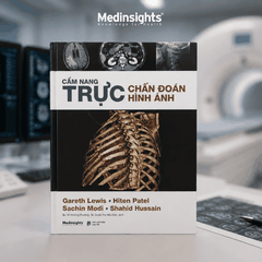 Cẩm Nang Trực Chẩn Đoán Hình Ảnh (Tái bản) - Gareth Lewis, Hiten Patel, Sachin Modi & Shahid Hussain