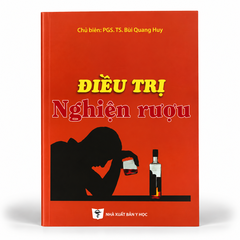 Điều Trị Nghiện Rượu - GS. TS. Bùi Quang Huy