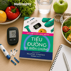 Hiểu Để Kiểm Soát Bệnh Tiểu Đường và Biến Chứng - Nuzhat Chalisa