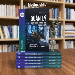 Quản Lý Công Nghệ Thông Tin Trong Y Tế: Chiến lược, tầm nhìn và kĩ năng -  Susan T. Snedaker