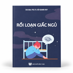 Rối Loạn Giấc Ngủ -  GS.TS. Bùi Quang Huy