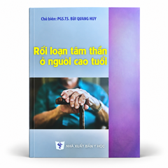 Rối Loạn Tâm Thần Ở Người Cao Tuổi - GS. TS. Bùi Quang Huy