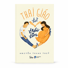 Thai giáo từ trái tim - Nguyễn Thanh Thủy