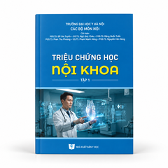 Triệu Chứng Học Nội Khoa (Tập 1) - Trường Đại học Y Hà Nội