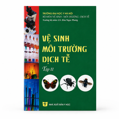 Vệ Sinh Môi Trường Dịch Tễ (Tập 2) - Trường Đại học Y Hà Nội
