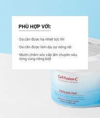 Toner Pad Làm Lạnh Hạ Nhiệt - 5.7 Độ & Làm Dịu Da Cháy Nắng Ửng Đỏ Khẩn Cấp Cell Fusion C Cooling Pad Serene Space Sản Phẩm Chính Hãng