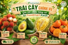 Trái cây chính vụ – Giá tốt chưa từng có tại FoodmartXanh