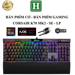 Bàn phím cơ Corsair, Bàn phím Gaming Corsair K70, K70 SE, K70 LP hàng chính hãng BH 6 tháng
