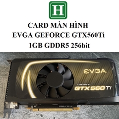 Card màn hình EVGA GeForce GTX 560 Ti FPB, 1GB GDDR5 256bit, hàng tháo máy BH 6 tháng