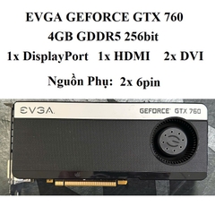 CARD MÀN HÌNH EVGA GTX 760 SC ACX COOLER, 2GB - 4GB DDR5 256bit, hàng tháo máy BH 6 tháng