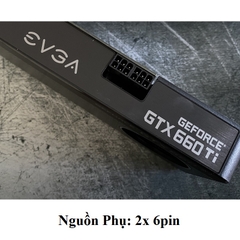 Card màn hình EVGA GTX 660Ti, 2GB GDDR5 192bit, hàng tháo máy BH 6 tháng