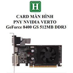 Card màn hình PNY NVIDIA VERTO GeForce 8400 GS 512MB DDR3, hàng tháo máy BH 6 tháng