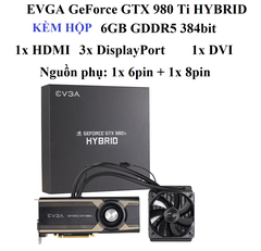 CARD EVGA GTX 980TI HYBRID - 6B CÓ HỘP