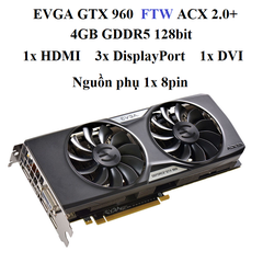 CARD MÀN HÌNH EVGA GTX 960 FTW 4G