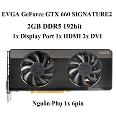 Card màn hình EVGA GTX 660Ti, 2GB GDDR5 192bit, hàng tháo máy BH 6 tháng