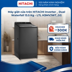 Máy giặt cửa trên HITACHI Inverter _ Dual Waterfall 13.5 Kg  - LTL H3MVJWT_GG