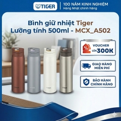 Bình Giữ Nhiệt lưỡng tính Tiger 500ml _ Giữ nhiệt lâu, nắp bật 1 chạm MCX _ A502 _ Hàng chính hãng