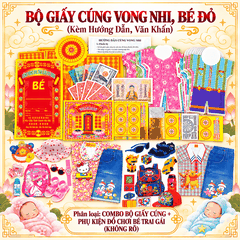 Combo Bộ Giấy cúng Vong nhi,Sơ sinh,Thai lưu [pttv]+Phụ kiện [KHÔNG RÕ]