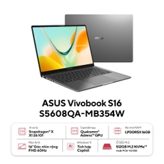 Laptop Asus Vivobook S16 S5608QA-MB354W (Snapdragon X X1 26 100 | 16GB | 512GB | Qualcom Adreno | 16 inch WUXGA | Win 11 | Xám)