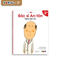 Bác Sĩ An-tôn ngày bận rộn | Ehon cho bé từ 3 tuổi | Yêu thương, sẻ chia & hợp tác
