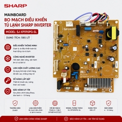 Mainboard Bo Mạch Điều Khiển Tủ lạnh Sharp Inverter 585 lít SJ-XP590PG-SL