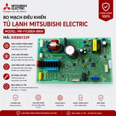 Bo Mạch Điều Khiển Tủ Lạnh Mitsubishi Electric MR-FX38EN-BRW Mã KIEBN1339