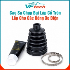 Cao Su Chụp Bụi Láp Cổ Tròn Lắp Cho Các Dòng Xe Điện VF5, VF6, VF8, VFe34