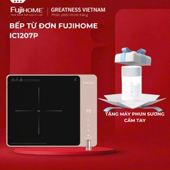 Bếp từ đơn FUJIHOME IC1207P – Nhỏ gọn, đẹp mắt, nấu nhanh, tiết kiệm điện