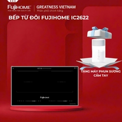 Bếp từ đôi Fujihome IC2622 – Sức mạnh đỉnh cao, công nghệ toàn diện