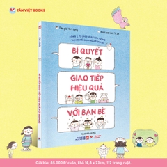 Bí Quyết Giao Tiếp Hiệu Quả Với Bạn Bè