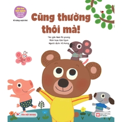 Cũng Thường Thôi Mà - Gấu Con Tinh Nghịch - Bìa Mềm