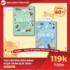CB42 - Combo Sách: Những câu chuyện về loài chó và loài mèo
