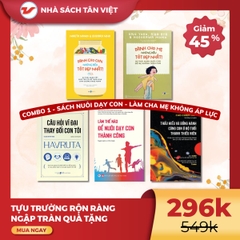 CB18 - Combo 5 Cuốn Sách Nuôi Dạy Con – Làm Cha Mẹ Không Áp Lực