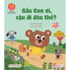 Gấu Con Ơi Cậu Đi Đâu Thế - Gấu Con Tinh Nghịch - Bìa Mềm
