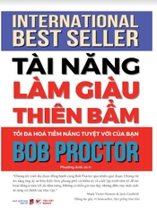 Tài Năng Làm Giàu Thiên Bẩm - Tối Đa Hóa Tiềm Năng Tuyệt Vời Của Bạn