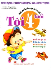 Mỗi Em Bé Là Một Thiên Tài - Tôi 4 Tuổi (Tái Bản)