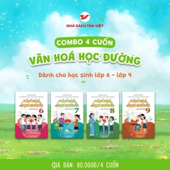 Combo 4 cuốn Văn hoá học đường - Dành cho học sinh THCS (Từ lớp 6 đến lớp 9)