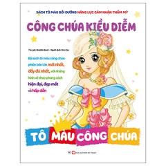 Bồi Dưỡng Năng Lực Thẩm Mỹ - Tô Màu Công Chúa - Công Chúa Kiều Diễm